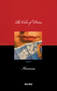 The Color of Desire & Hurricane: two plays Book Cover