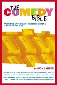 The Comedy Bible: From Stand-Up to Sitcom--The Comedy Writer's Ultimate 'How To' Guide Book Cover
