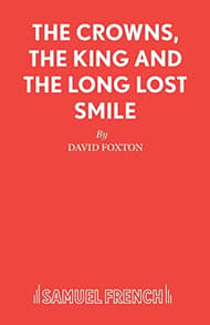 The Crowns, The King And The Long Lost Smile Book Cover