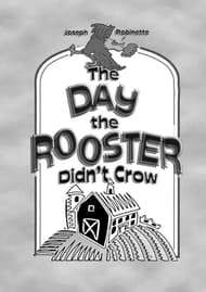 The Day the Rooster Didn't Crow Book Cover