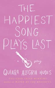 The Happiest Song Plays Last Book Cover