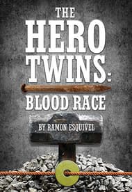 The Hero Twins: Blood Race Book Cover