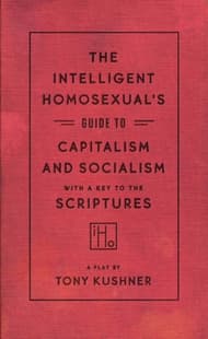 The Intelligent Homosexual's Guide to Capitalism and Socialism with a Key to the Scriptures Book Cover