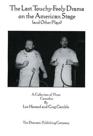 The Last Touchy-Feely Drama on the American Stage (and Other Plays) Book Cover