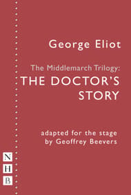 The Middlemarch Trilogy: The Doctor's Story Book Cover