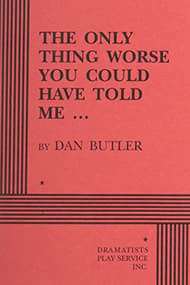 The Only Thing Worse You Could Have Told Me-- Book Cover