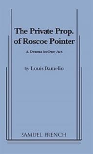The Private Prop. Of Roscoe Pointer Book Cover