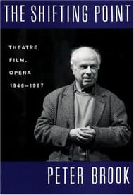 The Shifting Point: Theatre, Film, Opera 1946-1987 Book Cover