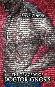 The Tragedy Of Doctor Gnosis Book Cover