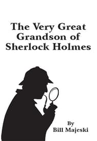 The Very Great Grandson Of Sherlock Holmes Book Cover