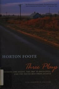 Three Plays: Dividing the Estate, the Trip to Bountiful, and the Young Man from Atlanta Book Cover