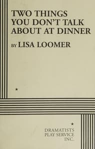Two Things You Don't Talk About At Dinner Book Cover