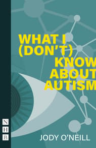What I (Don't) Know About Autism Book Cover