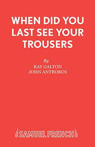 When Did You Last See Your Trousers? Book Cover