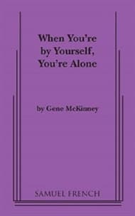 When You're By Yourself, You're Alone Book Cover