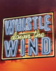 Whistle Down The Wind (Lloyd Webber) Book Cover
