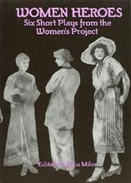 Women Heroes: Six Short Plays from the Women's Project Book Cover