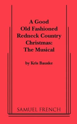 A Good Old Fashioned Redneck Country Christmas Book Cover