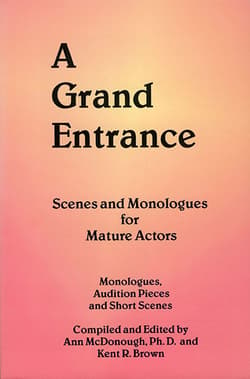 A Grand Entrance: Scenes and Monologues for Mature Actors Book Cover