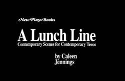A Lunch Line: Contemporary Scenes for Contemporary Teens Book Cover