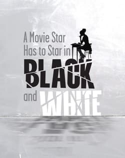 A Movie Star Has to Star in Black and White Book Cover