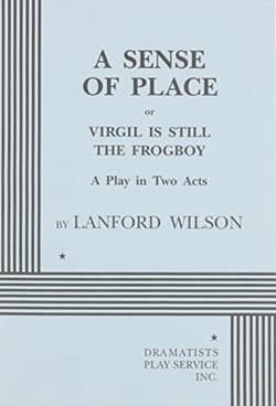 A Sense Of Place, Or, Virgil Is Still The Frogboy Book Cover