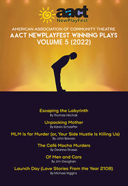 American Association of Community Theatre AACT NewPlayFest Winning Plays: Volume 5 (2022) Book Cover