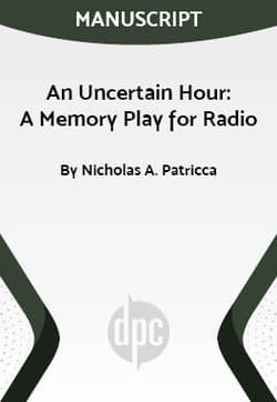An Uncertain Hour: A Memory Play for Radio Book Cover