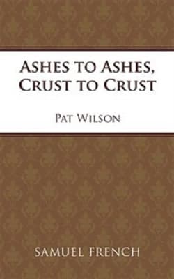 Ashes To Ashes, Crust To Crust Book Cover