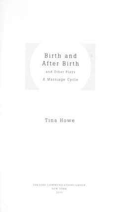 Birth and After Birth and Other Plays: A Marriage Cycle Book Cover
