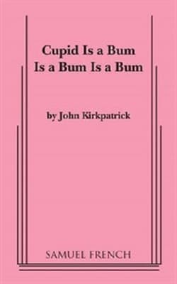 Cupid Is A Bum Is A Bum Is A Bum Book Cover