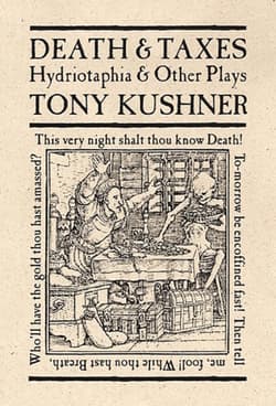 Death and Taxes: Hydriotaphia & Other Plays Book Cover