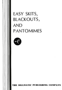 Easy Skits, Blackouts And Pantomimes Book Cover