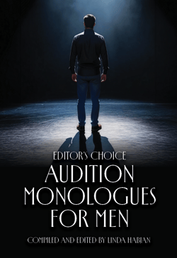 Editor's Choice: Audition Monologues for Men Book Cover