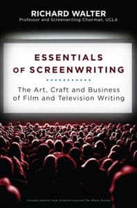 Essentials of Screenwriting: The Art, Craft, and Business of Film and Television Writing Book Cover