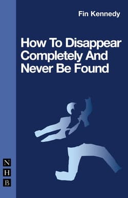 How To Disappear Completely And Never Be Found Book Cover