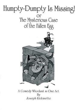 Humpty-Dumpty Is Missing! or The Mysterious Case of the Fallen Egg Book Cover