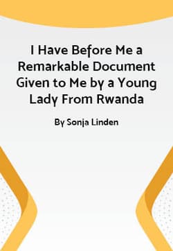 I Have Before Me a Remarkable Document Given to Me by a Young Lady From Rwanda Book Cover