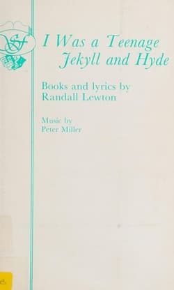 I Was A Teenage Jekyll And Hyde Book Cover
