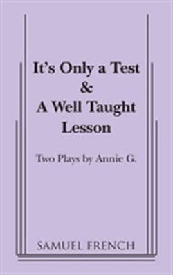 It's Only A Test ; And, A Well Taught Lesson Book Cover