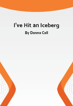 I'Ve Hit An Iceberg Book Cover