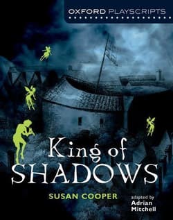 King of Shadows (Oxford Playscripts) Book Cover