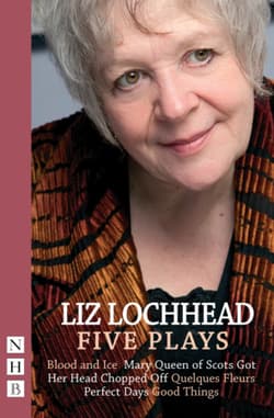 Liz Lochhead: Five Plays Book Cover