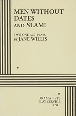 Men Without Dates ; And, Slam! Book Cover