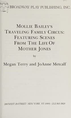 Mollie Bailey's Traveling Family Circus: Featuring Scenes from the Life of Mother Jones Book Cover