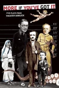More If You've Got It: Five Plays from Theater Oobleck Book Cover