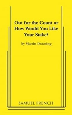 Out for the Count or How Would You Like Your Stake? Book Cover