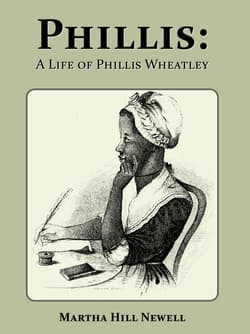 Phillis: A Life of Phillis Wheatley Book Cover