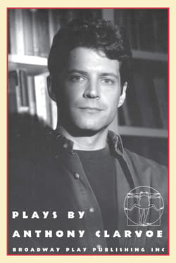 Plays By Anthony Clarvoe Book Cover