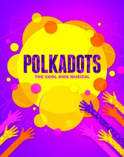 Polkadots: The Cool Kids Musical Book Cover